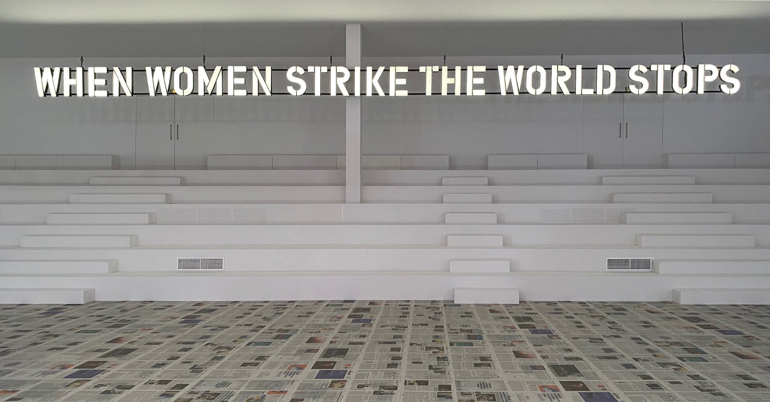 Claire Fontaine When women strike the world stops, 2020  LED three dimensional letters, framework and support, 60 x 1441 x 25 cm 
