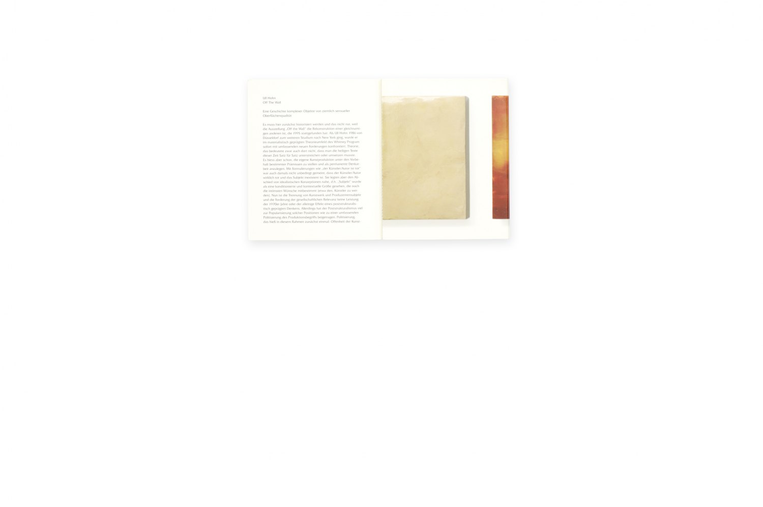 Ull Hohn, Off the Wall ed. by Galerie Neu, designed by Manuel Raeder, Berlin 2006, Leporello. 